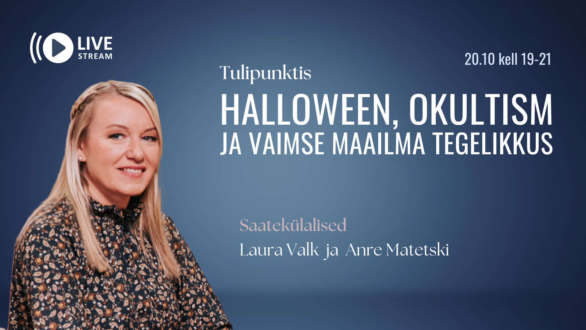 Palvestuudio: Halloween, okultism ja vaimse maailma tegelikkus (20.10)